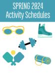 Spring 2024 Activity Schedule